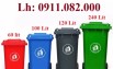 Giá sỉ thùng rác cuối năm, thùng rác 120L 240L 660L giá rẻ-lh 0911082