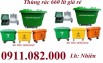  Mua thùng rác 120 lít 240 lít 660 lít giá rẻ toàn miền tây- lh 091108